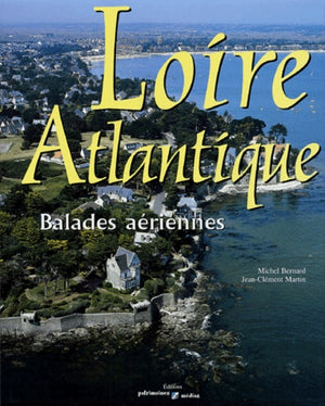 Loire-Atlantique: Balades aériennes