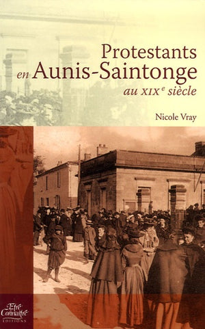 Protestants en Aunis-Saintonge au XIXe siècle