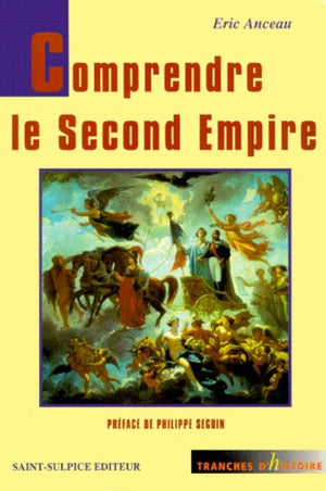 Comprendre le Second Empire