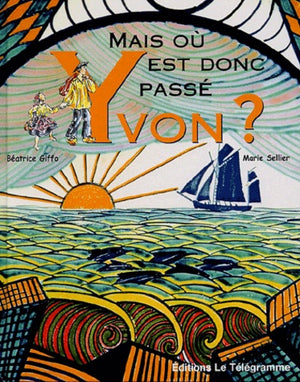 Mais où est donc passé Yvon ?