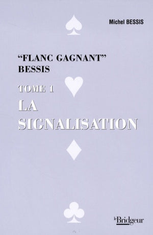 Signalisation : Flanc gagnant, tome 1