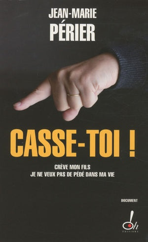 Casse-toi !