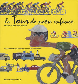 Le Tour de notre enfance