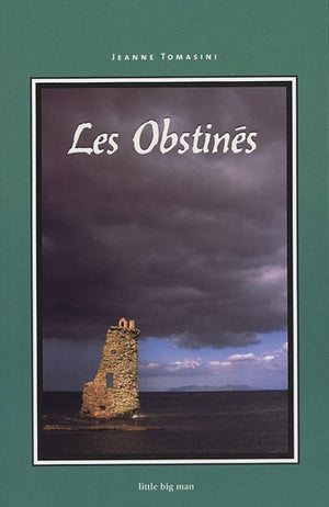 Les Obstinés