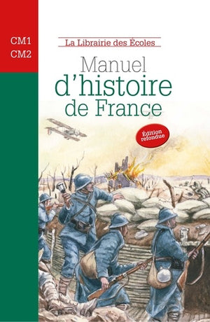 Manuel d'histoire de France Cycle 3 : Des Celtes à la Seconde Guerre mondiale