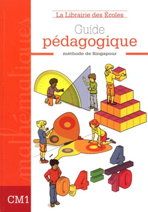 Méthode de Singapour CM1 (2007) - Guide pédagogique