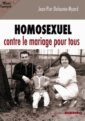 Homosexuel contre le mariage pour tous