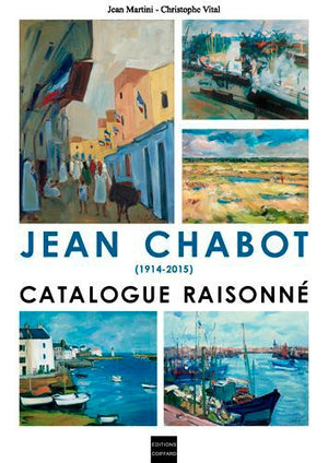 Jean Chabot Catalogue Raisonné