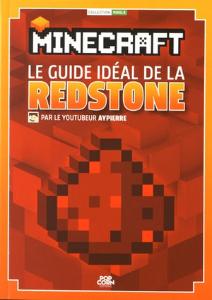 Le guide idéal de la redstone