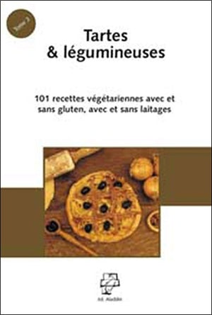 Tartes & Legumineuses en cuisine nature