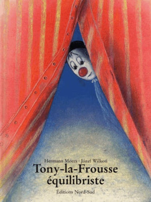 Tony-la-frousse équilibriste