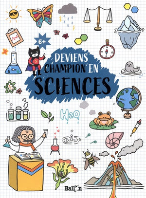 Deviens champion en sciences 6+