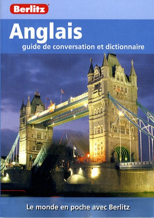 Anglais Guide de Conversation et Dictionnaire