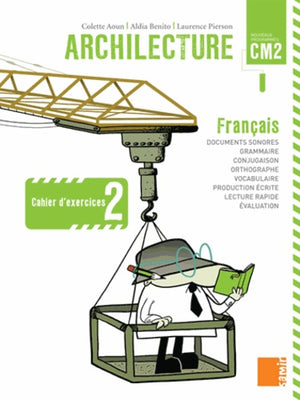 Archilecture CM2 - Cahier d'exercices 2