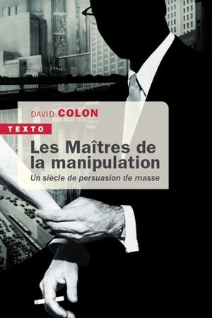 Les maîtres de la manipulation