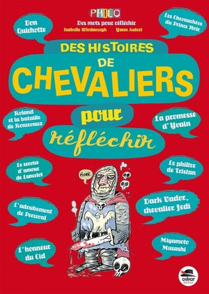 DES HISTOIRES DE CHEVALIERS POUR REFLECHIR