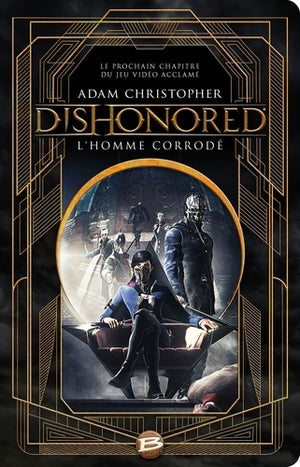 Dishonored : l'homme corrodé