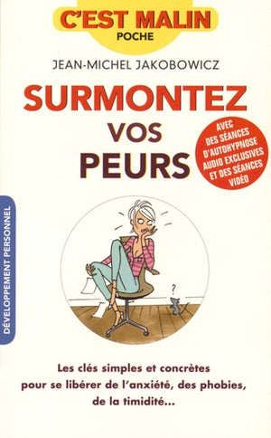 Surmontez vos peurs, c'est malin