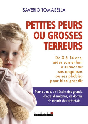 Petites peurs ou grosses terreurs