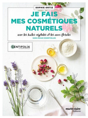 Je fais mes cosmétiques naturels