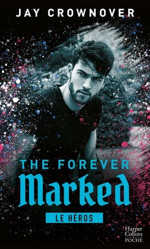 The Forever Marked - Le héros