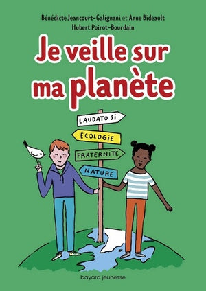 Je veille sur ma planète