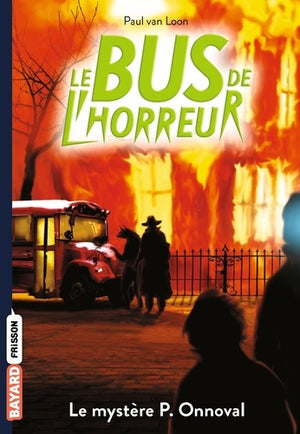 Le bus de l'horreur, Tome 4,5: Le mystère P. Onnoval