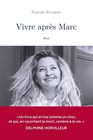 Vivre après Marc: Récit