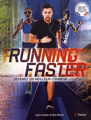 Running faster: Devenez un meilleur coureur