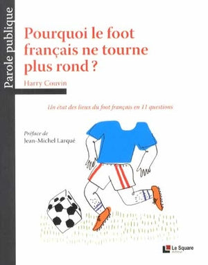 Pourquoi le foot français ne tourne plus rond