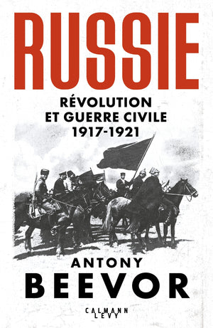 Russie : Révolution et Guerre Civile