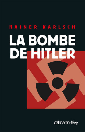 La Bombe de Hitler