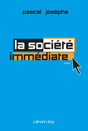 La Société immédiate