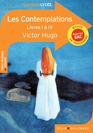 Les Contemplations: Livres I à IV