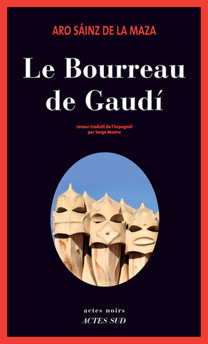 Le bourreau de Gaudi