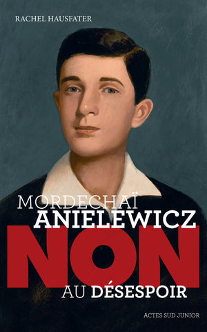 Mordechaï Anielewicz : 