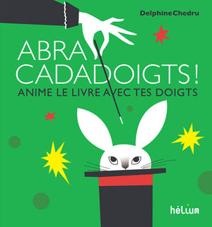 Abracadadoigts !