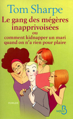 Le Gang des mégères inapprivoisées