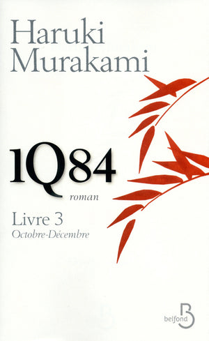 1Q84 Livre 3, octobre-décembre