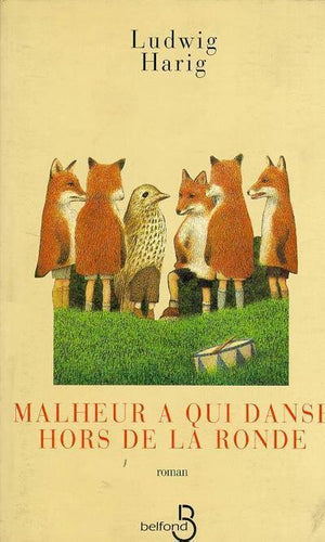 Malheur à qui danse hors de la ronde