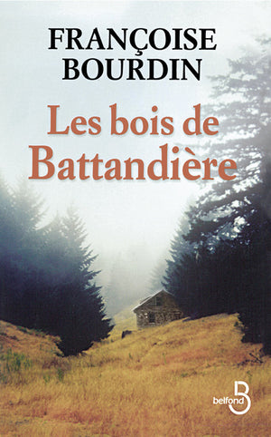 Les bois de Battandière