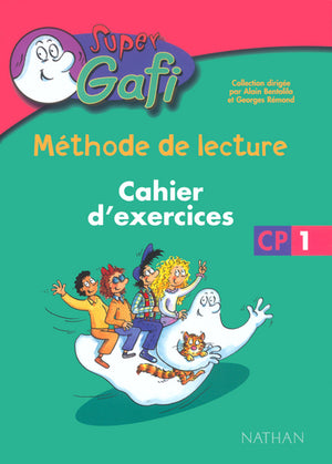 Super Gafi CP: Cahier d'exercices n°1