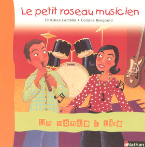 Le petit roseau musicien CP