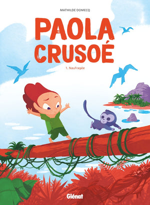 Paola Crusoé - Tome 01 NE: Naufragée