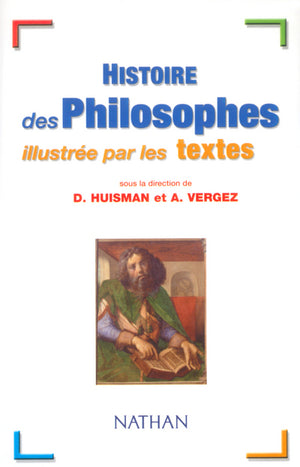 Histoire des philosophes illustrée par les textes