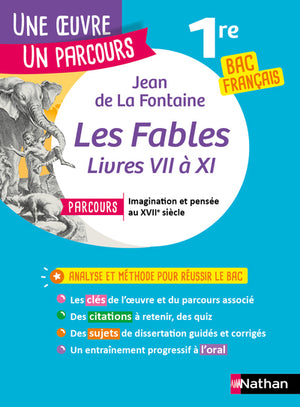 Fables (livres VII à XI) de La Fontaine - Réussir son BAC Français 1re 2022 - Parcours associé Imagination et pensée au XVIIe siècle