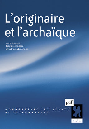 L'originaire et l'archaïque