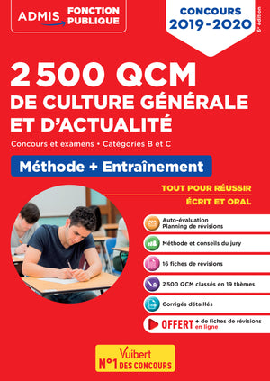 2500 qcm de culture générale et d'actualité - méthode + entraînement - catégories b et c: concours 2019-2020