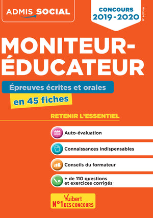 Concours Moniteur-éducateur - Épreuves écrites et orales - L'essentiel en 45 fiches