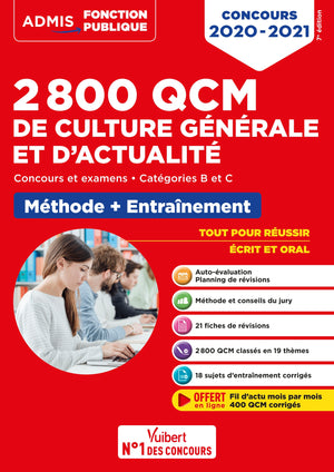 2800 qcm de culture générale et d'actualité - Méthode et entraînement - Catégories B et C: Concours 2020-2021